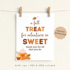 Fall Volunteer Treat Sign Printable, Volunteer Appreciation Thanksgiving Thank You Sign Digital, A Fall Treat for Volunteers So Sweet