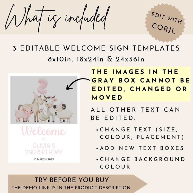 May include: Editable welcome sign template featuring a farm animal theme with a pink pig, a white cow, a brown horse, a white lamb, and a white chick. The sign says "Welcome to Olivia's 2nd Birthday 15 March 2025". The images in the grey box cannot be edited, changed or moved. All other text can be edited, including changing the text size, colour, and placement, adding new text boxes, and changing the background colour.