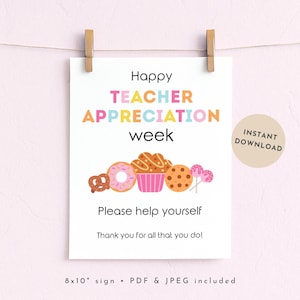 May include: A white sign with the text "Happy TEACHER APPRECIATION week" in colourful letters. Below the text are illustrations of a pretzel, donut, cupcake, cookie, and lollipops. The sign is 20.3 x 25.4 cm and includes PDF & JPEG files.