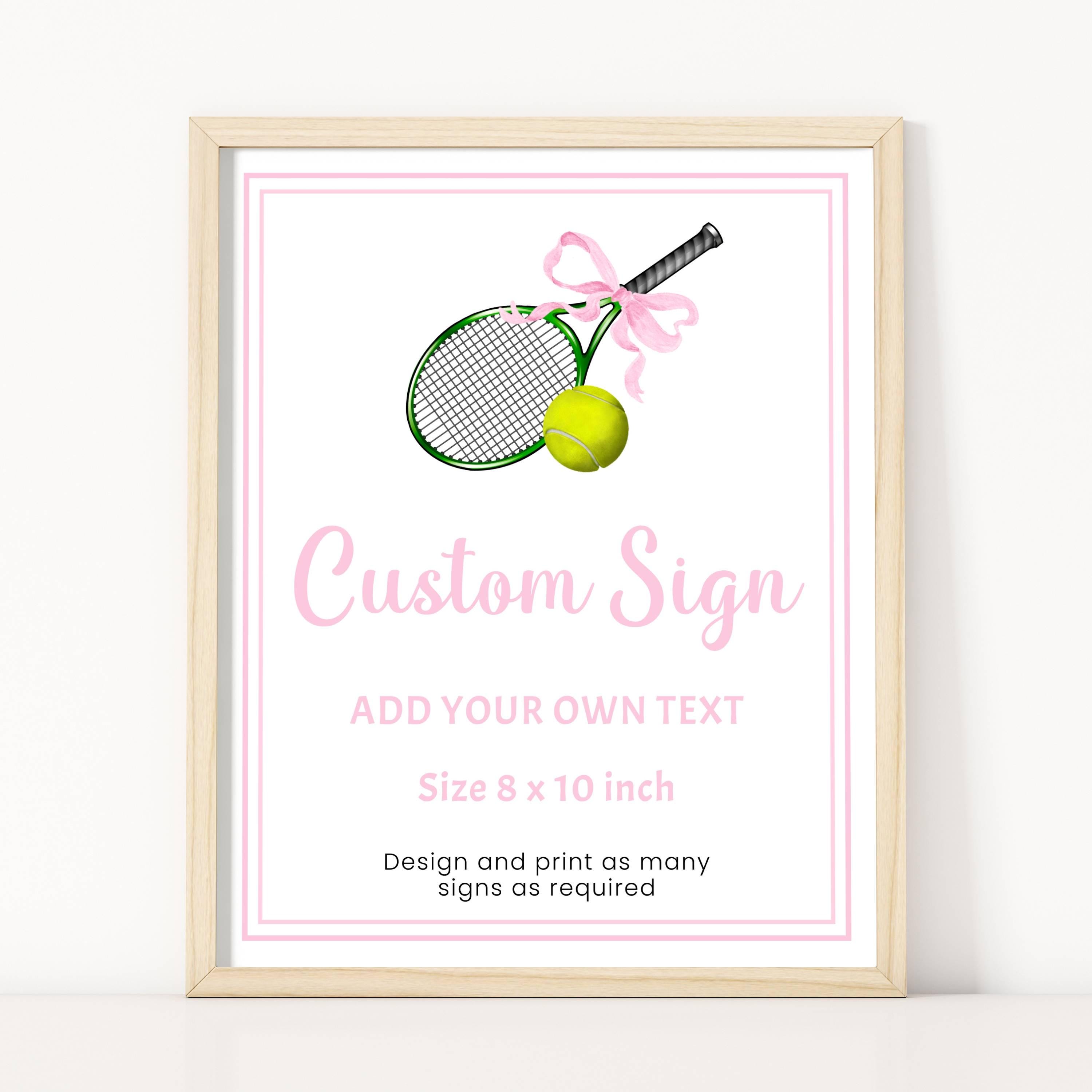 Tennis Racket Sign Custom Pink Tennis Sign, Editable Tennis Custom Sign, Girl Tennis Birthday ...