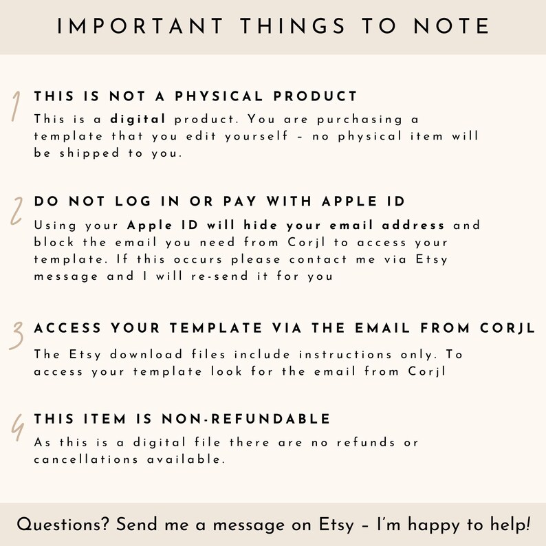 May include: A cream-colored informational graphic with the text "IMPORTANT THINGS TO NOTE." The text explains that the product is digital, not physical, and provides instructions on accessing the template and refund policies. Contact information is also included.