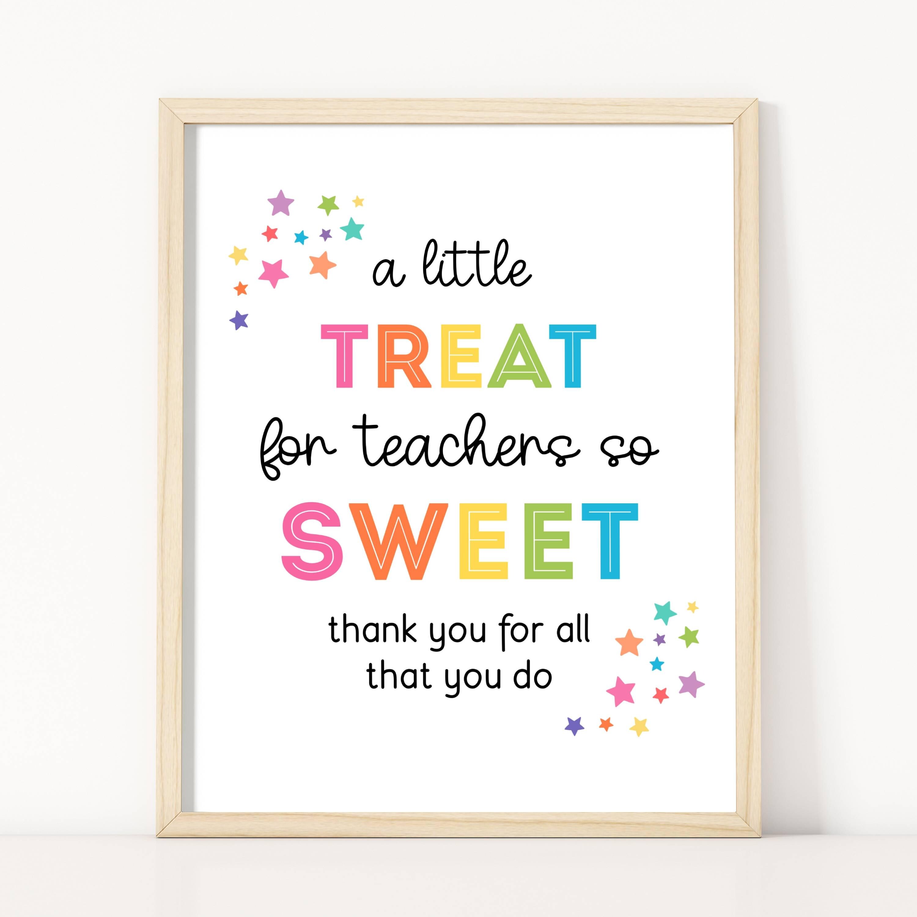 Teacher Appreciation Treat Sign Printable, Colorful Thank You Sign ...
