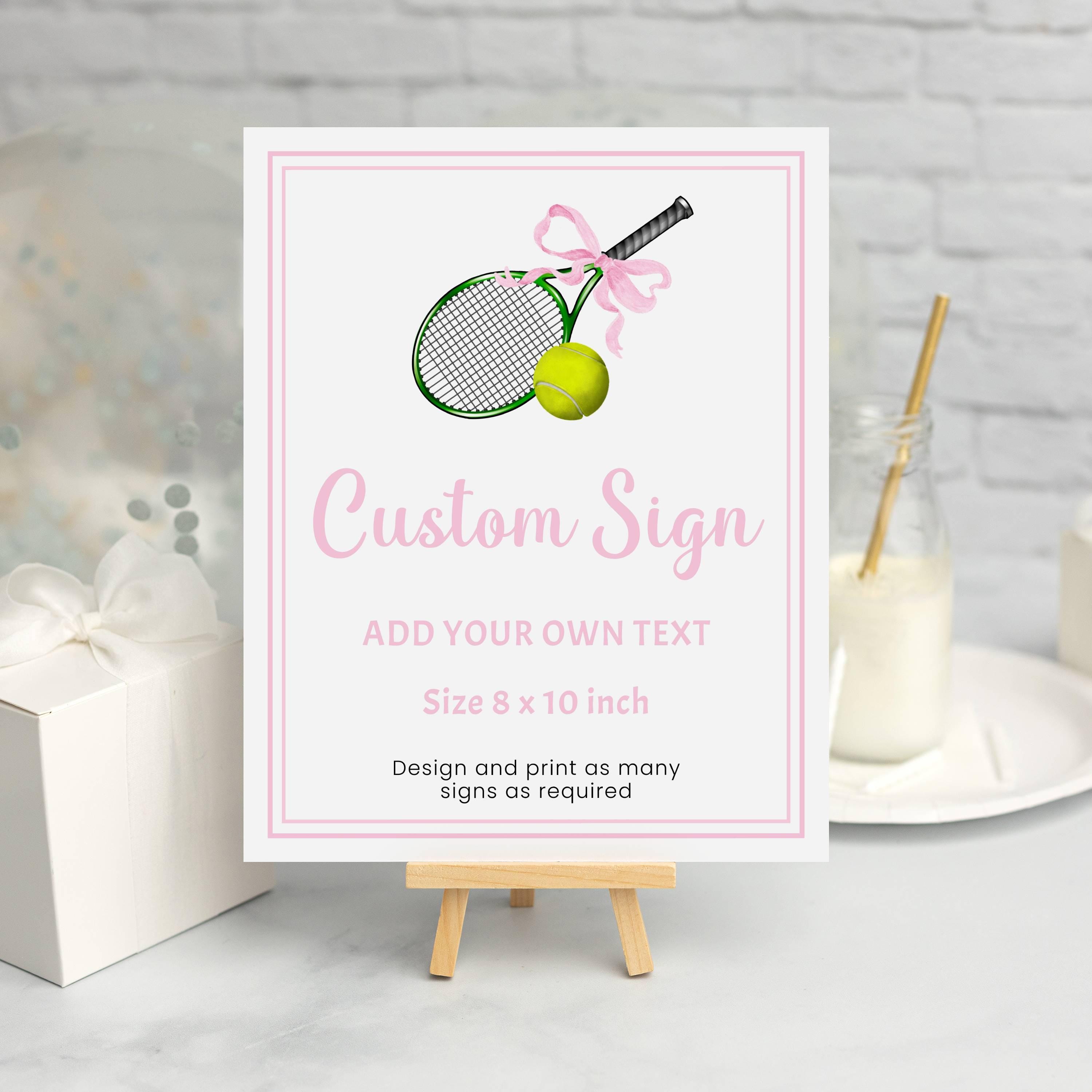 Tennis Racket Sign Custom Pink Tennis Sign, Editable Tennis Custom Sign, Girl Tennis Birthday ...