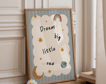 Dream Big Little One Quote Wall Art Print, Toddler Boys Prints, Toddler Girl Prints, Nursery Prints, Neutral Decor, Digital Download