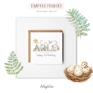 May include: A greeting card with the name "ARLO" in a whimsical font, featuring dinosaur illustrations and the text "Happy 1st Birthday." The card is set against a white background with decorative elements, including a nest with eggs and a fern.