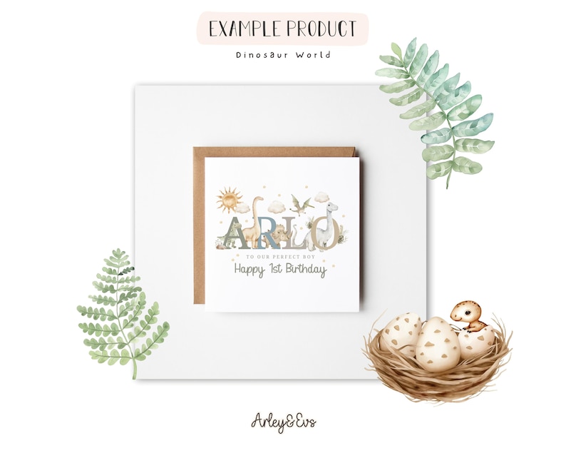 May include: A greeting card with the name "ARLO" in a whimsical font, featuring dinosaur illustrations and the text "Happy 1st Birthday." The card is set against a white background with decorative elements, including a nest with eggs and a fern.