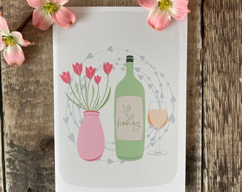 Happy Birthday, Happy Birthday Card, Wine, Flowers, Wine and Flowers, Sip sip hooray, Birthday Card, Greeting Card