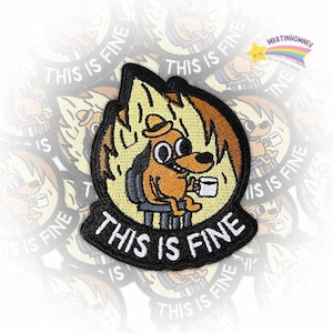 This Is Fine Dog Embroidered Patch – Funny Meme Iron On Patch for Jacket, Sarcastic Humor Patch for Clothes, Gift for Friends Who Get It