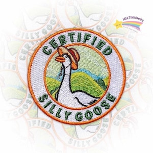 Certified Silly Goose Embroidered Patch  – Funny Iron On Goose Patch For Backpack Or Jacket, Whimsical Gag Gift For Animal & Bird Lovers