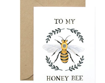 To My Honey Bee Greeting Card - Illustrated Love You, Valentine's Day, Anniversary, Just Because Card, Gift for Her, Girlfriend Gift