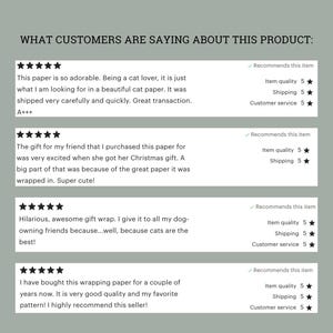 Puede incluir: Cuatro rese&ntilde;as de clientes para papel de regalo con dise&ntilde;os de gatos. Cada rese&ntilde;a incluye una calificaci&oacute;n de cinco estrellas para la calidad del art&iacute;culo, el env&iacute;o y el servicio al cliente.