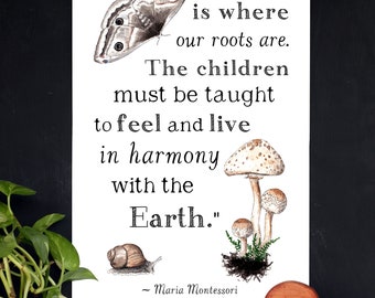 The Land is Where Our Roots Are - Maria Montessori Quote -  - 11 x 17 Poster - Educational, Nature Study, School Room Wall Art