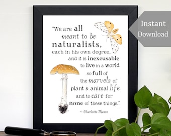 Nature Printable - Meant to be Naturalists - A4 and 8x10 - Charlotte Mason Quote, Wild + Free, Inspirational Printable, School Room Wall Art
