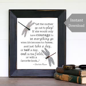 Inspiring Quote Printable - Let the Mother Play - A4 & 8x10 - Charlotte Mason Quote, Nature Print, Inspirational Print, Wild + Free Print
