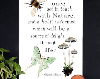 Get in Touch with Nature - Charlotte Mason Quote - 11 x 17 Poster - Educational, Natural History, Nature Study, School Room Wall Art