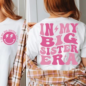 In My Big Sister Era Svg, Big Sister Png, Older Sis Svg, Big Sister Shirt Svg, Funny Big Sister Gift Digital