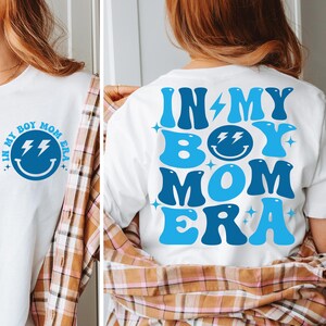 In My Boy Mom Era SVG PNG, Mom Shirt Svg, Boy Mama Svg, Boy Mom Era Svg, Mom Era Svg, Mothers Day Svg, New Mom Svg, Expecting Mom Gift