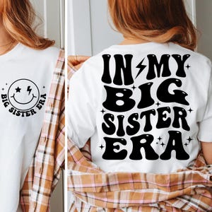 In My Big Sister Era Svg, Big Sister Png, Older Sis Svg, Big Sister Shirt Svg, Funny Big Sister Gift Digital