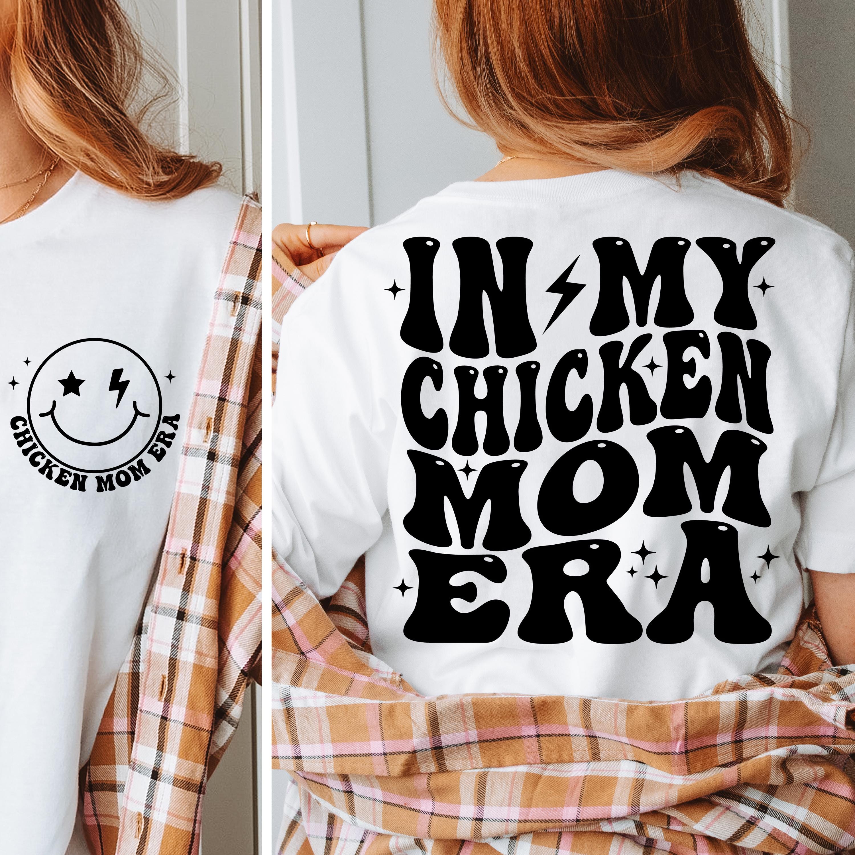 In My Chicken Mom Era Svg, Chicken Mom Png, Chicken Owner Svg, Chicken ...