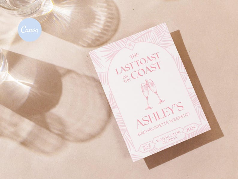 May include: Pink and white invitation with a palm leaf design. The text reads "The Last Toast on the Coast Ashley's Bachelorette Weekend May 25-27, 2024 Watercolor, FL"