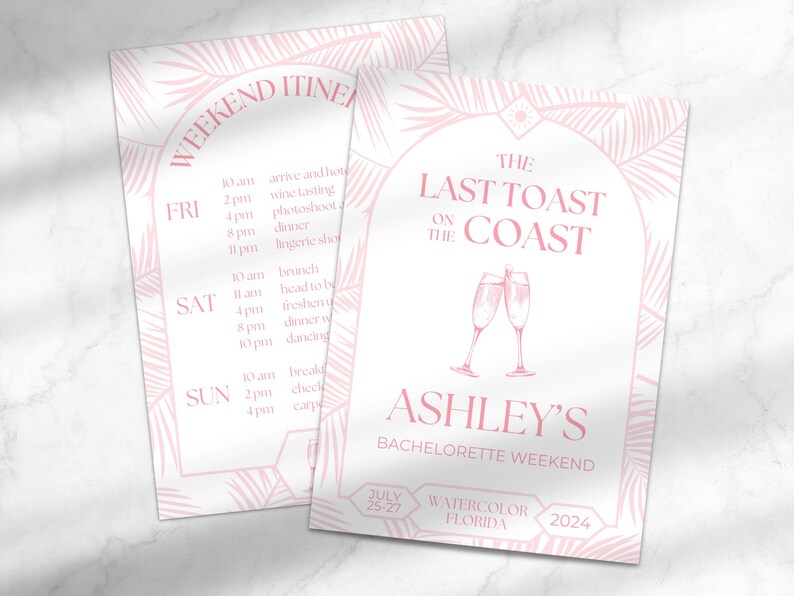 May include: A pink and white bachelorette party invitation with a tropical theme. The invitation features a palm leaf design and the text "The Last Toast on the Coast" with a pair of champagne flutes. The invitation also includes the bride-to-be's name, "Ashley's Bachelorette Weekend", and the dates "July 25-27, 2024".