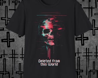 Deleted from this World - T-Shirt