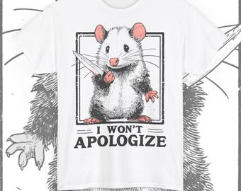 I Wont Apologize T-Shirt