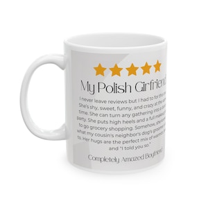 My Polish Girlfriend 5-Star Review Coffee Mug, Funny Polish Coffee Mug, Polish Culture and Humor, Humor Mug, Polish Gift, Just Because Gift