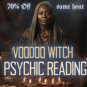 PSYCHIC Reading VOODOO WITCH Psychic Reading MotherOdessa's Psychic Reading Done Same Hour Same Day