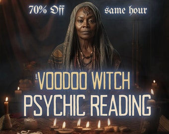 PSYCHIC Reading VOODOO WITCH Psychic Reading MotherOdessa&#39;s Psychic Reading Done Same Hour Same Day