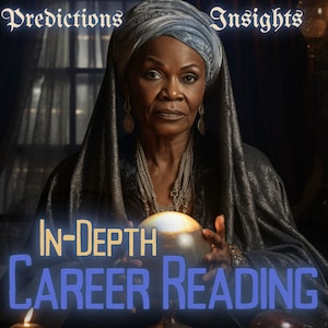In-Depth Career Psychic Reading Psychic Reading Offering Predictions and Insights On Career By MotherOdessa In-Depth Psychic Career Reading