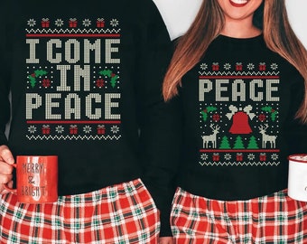 Couple Christmas Matching Ugly Sweatshirts, I Come In Peace I am Peace Funny Couple Jumpers, Xmas Holiday Printed Sweater, Couple Xmas Gifts
