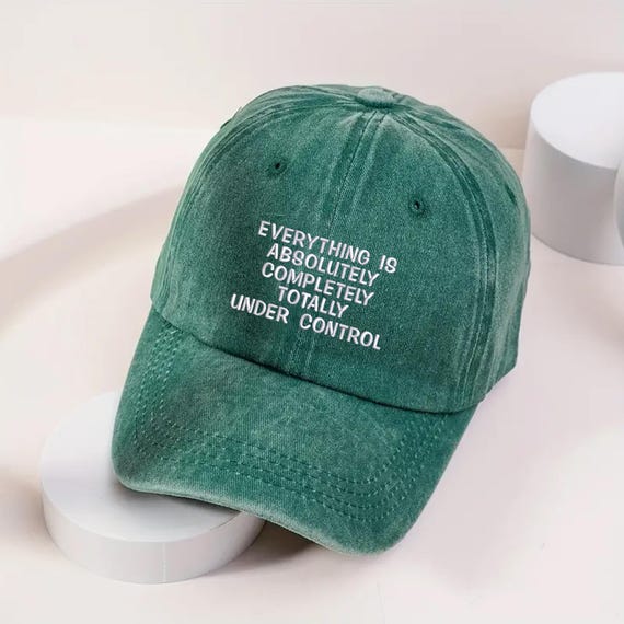 Funny Embroidered Vintage Hat, Everything Is Absolutely Completely Totally Under Control Dad Hat, Sarcastic Gift, Retro Baseball Cap for Him