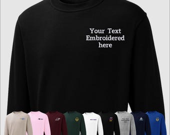 Custom Embroidered Sweatshirt, Personalised Text Logo Sweaters, Your TEXT / LOGO Embroidered Jumper, Mothers day Gifts, Gift for Him and Her