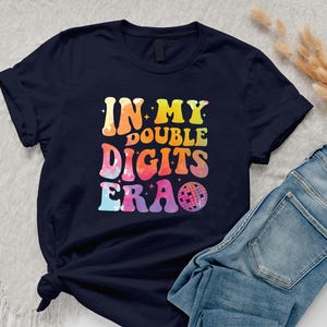 In My Double Digits Era Shirt, 10th Birthday Tee for Girls, Retro Groovy Party Shirts, Birthday Girl 10th Birthday Shirt, Gift for Daughter