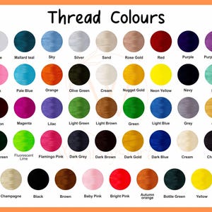 May include: A color chart titled "Thread Colours" displays a variety of thread colors. The chart includes shades like white, teal, sky blue, silver, sand, rose gold, red, purple, pink, orange, olive green, cream, and many more.