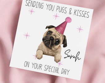 Pug Dog Greeting Card, Pugs & Kisses, Pug Birthday Card, Cute Pug Card, Special Birthday, Personalised Card