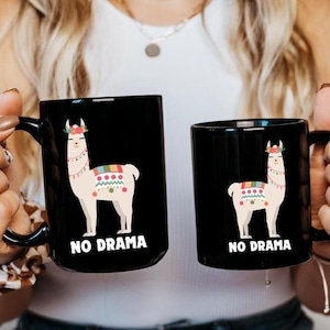 No Drama Llama Black Mug (11oz, 15oz) Ceramic, Funny Mug, Gift, Coffee or Tea Mug, Office Mug