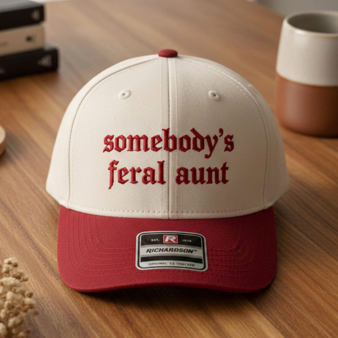 Somebody's Feral Aunt Trucker Hat, Cool Aunt Hat, Feral Aunt Hat, Aunts ...