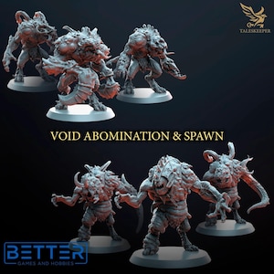 May include: A selection of grey Void Abomination & Spawn miniatures, ideal for tabletop gaming. The figures have detailed, textured surfaces and are posed on round bases. The image includes the text "VOID ABOMINATION & SPAWN" and the logos of Taleskeeper and Better Games and Hobbies.