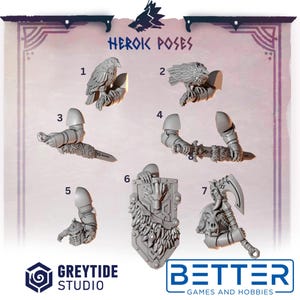 May include: An image showcasing miniature figurines with different arm poses, a shield, and a weapon. The text "HEROIC POSES" is visible. The image also includes the logos for Greytide Studio and Better Games and Hobbies.