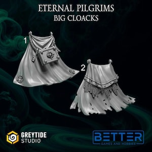 May include: Two grey miniature cloaks labelled 1 and 2. Cloak 1 features a rope detail and a rectangular book with a circular emblem. Cloak 2 displays a layered design with chainmail texture and a tattered hem. Text reads ETERNAL PILGRIMS BIG CLOAKS.