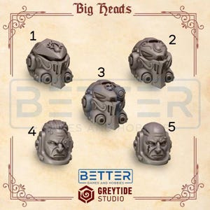 May include: Five grey resin miniature heads labelled Big Heads, including three armoured helmets with ornate details and two unhelmeted heads with facial scars and cybernetic implants, produced by Better Games and Hobbies and Greytide Studio.