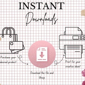 Op de afbeelding: Een illustratie met de tekst "INSTANT Downloads" toont de stappen om een digitaal product te kopen en af te drukken. Het bevat een boodschappentas, een downloadpictogram en een printer, alles op een rasterachtergrond met bloemaccenten.