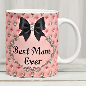 Best Mom Ever Mug Wrap, 11oz Best Mama Sublimation Design, Best Mom Mug PNG, Mom Gift Idea, Mother&#39;s Day Mug Wrap, Instant Digital Download