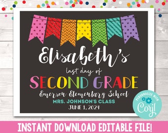 Last Day of School Sign, Printable Last Day of School Sign, Last Day of Second Grade Sign, Editable Last Day of 2nd Grade School Sign