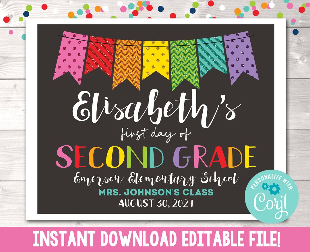 Printable First Day of Second Grade Sign, Editable First Day of 2nd ...
