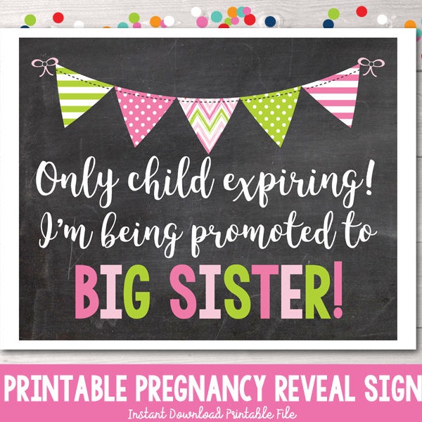 Promoted to Big Sister Printable Pregnancy Reveal Announcement Photo Prop Instant Download Printable PDF Only Child Expiring Sign