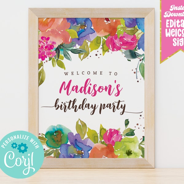 Editable Floral Party Welcome Sign, Instant Download Multi Colored Watercolor Flowers Birthday Baby Bridal Shower Printable Sign Table Decor