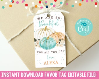 Instant Download Thanksgiving Thankful Gift Tags, Editable Thankful Pumpkins Gift Tags, Personalized Thanksgiving Treat Favor Tag Printable